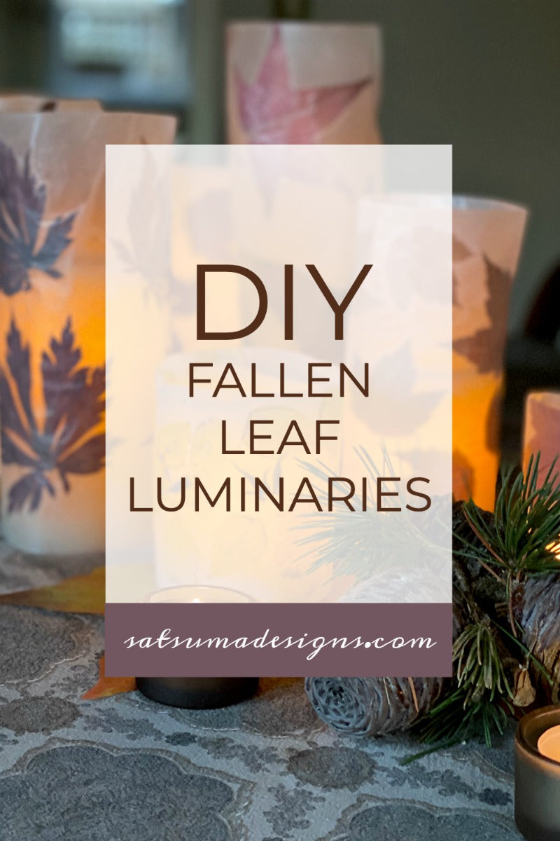 DIY Fallen Leaf Luminaries