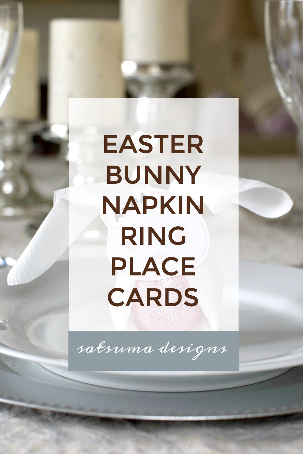 Easy DIY Kids Table Easter Bunny Napkin Ring Place Cards