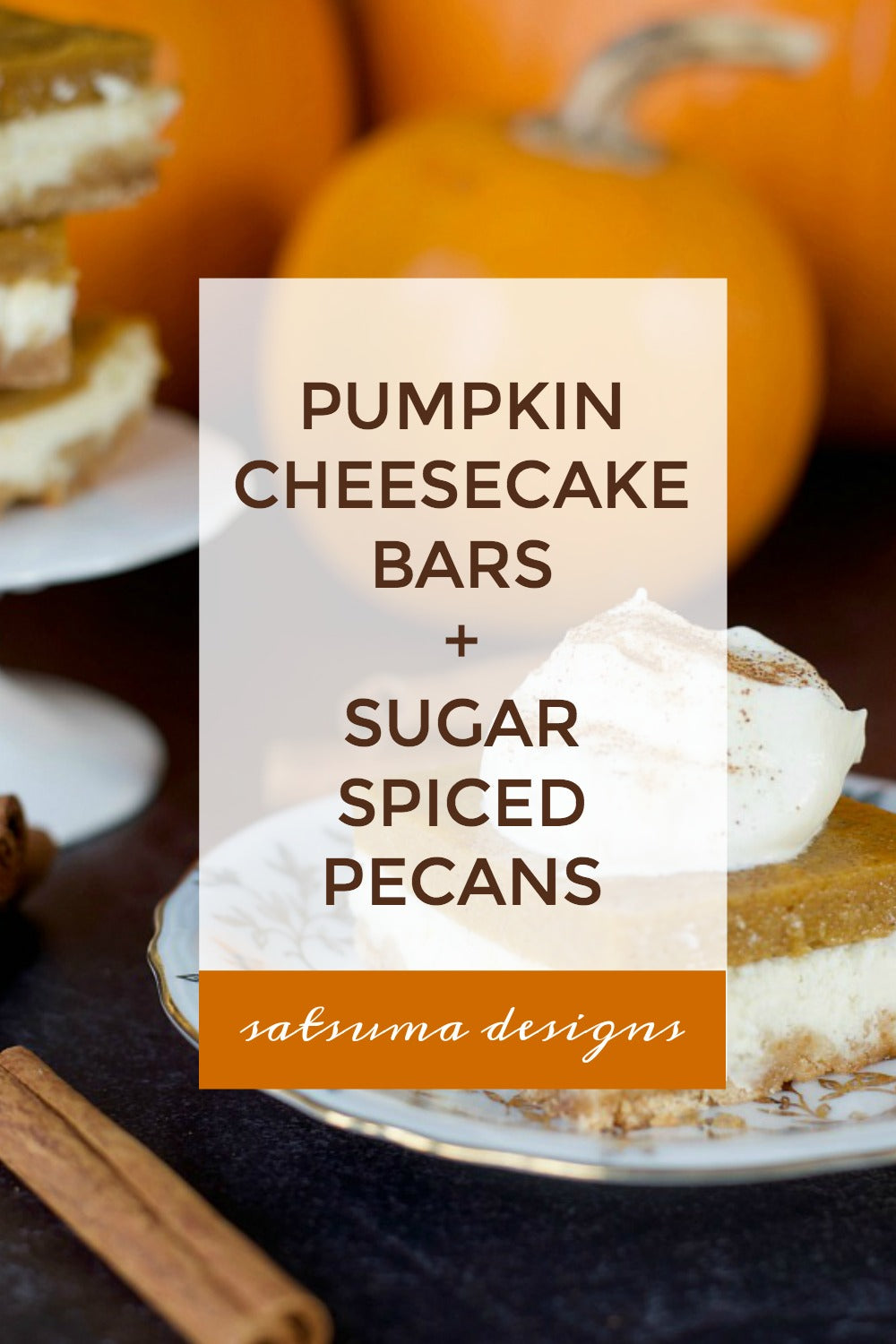Classic Holiday Treats | Pumpkin Cheesecake Bars + Sugar Spiced Pecans