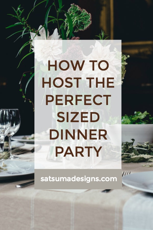 How To Host The Perfect Sized Dinner Party
