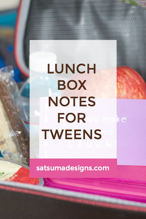 Lunch Box Notes for Tweens