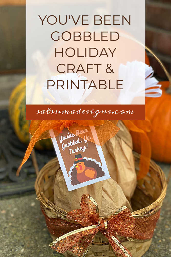 'You've Been Gobbled' Thanksgiving Turkey Treat and Printable
