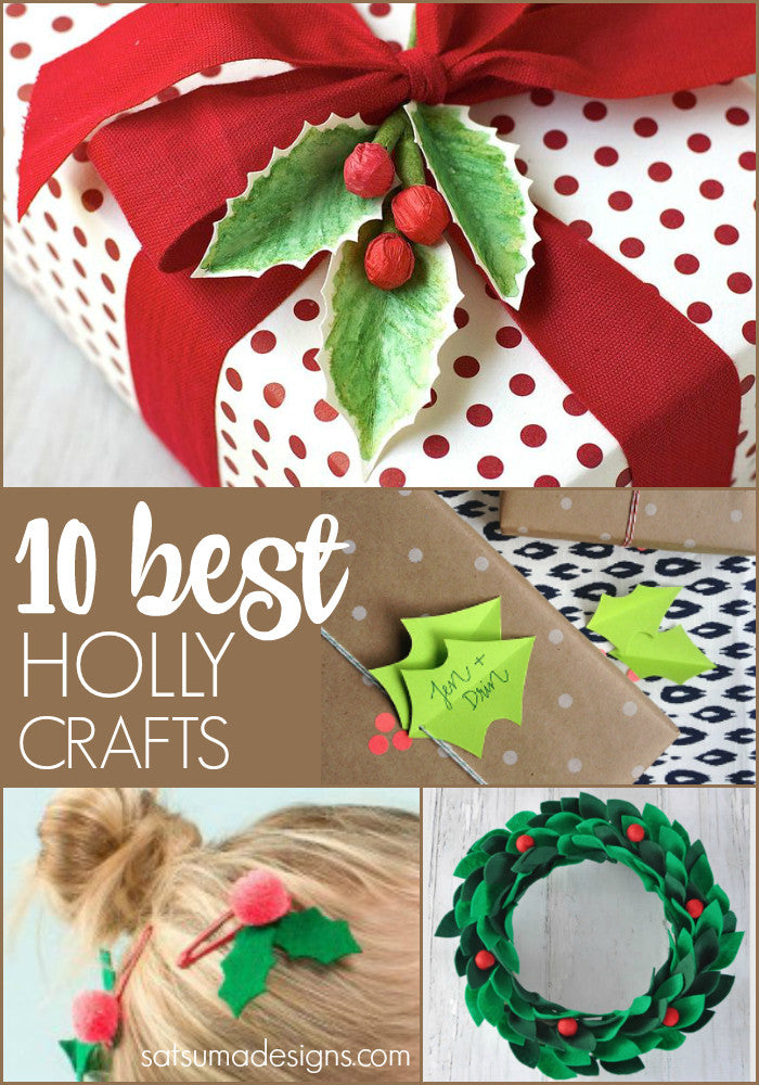 https://satsumadesigns.com/cdn/shop/articles/10_best_holly_crafts_1024x1024.jpg?v=1481322538