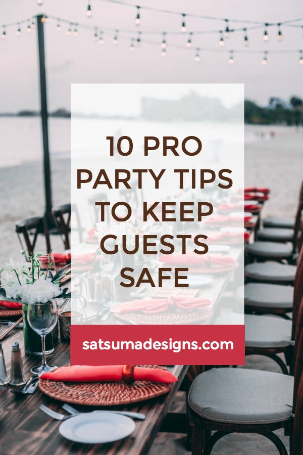 10 Pro Party Tips to Keep Guests Safe