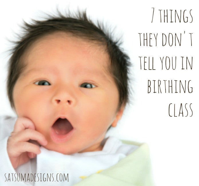 7 Things They Don't Tell you in Baby Birthing Class