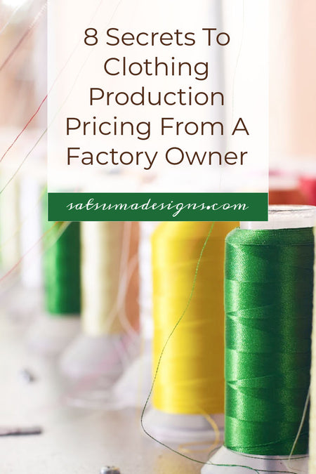 8 Secrets To Clothing Production Pricing From A Factory Owner