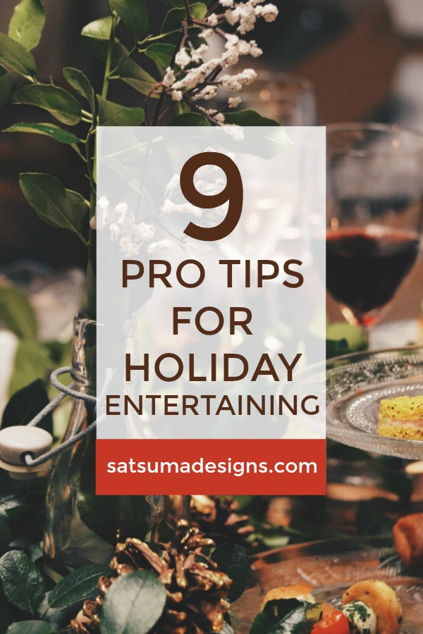 9 Party Pro Tips For Holiday Entertaining