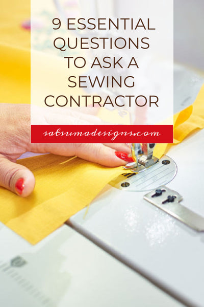 Nine Essential Questions To Ask A Contract Sewing Manufacturer