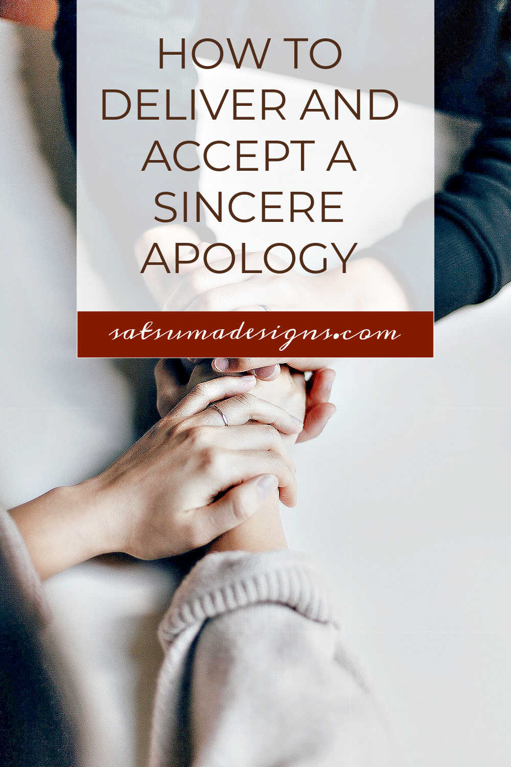 How to Deliver and Accept a Sincere Apology