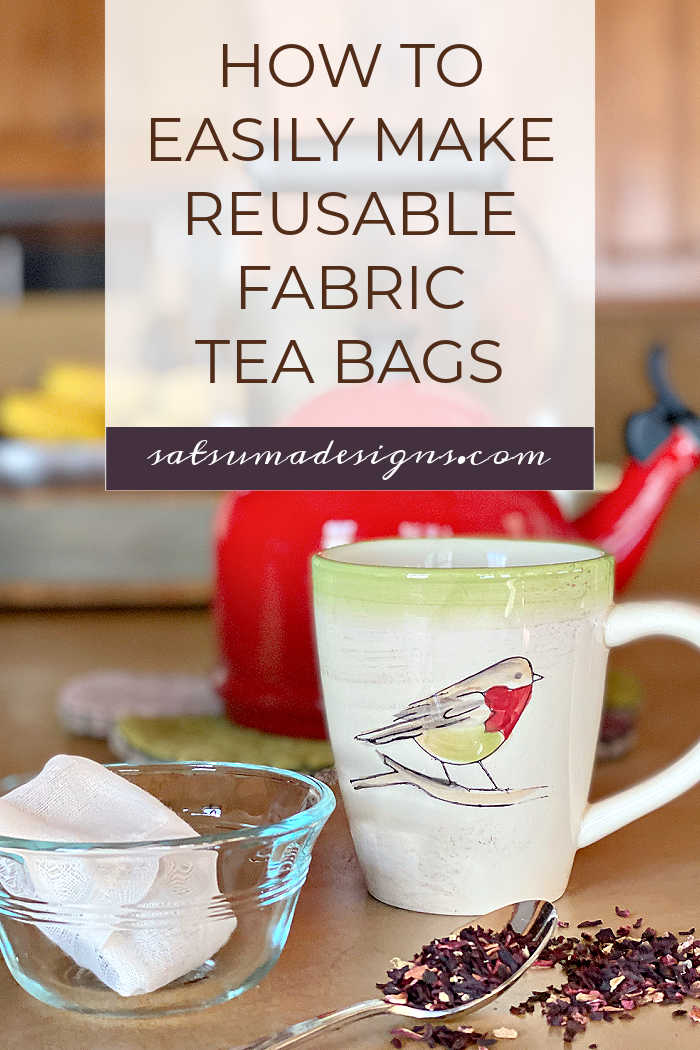How To Easily Make Reusable Fabric Tea Bags