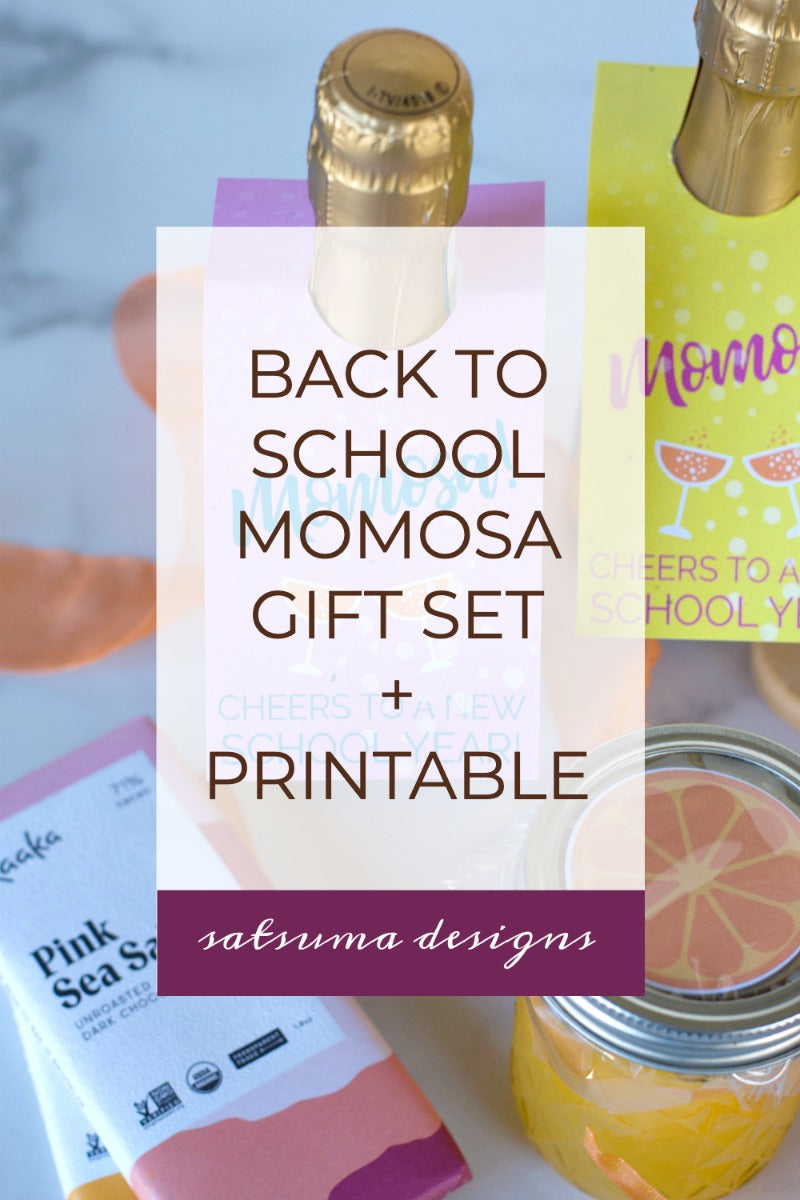Back To School Momosa Gift Basket with Printable