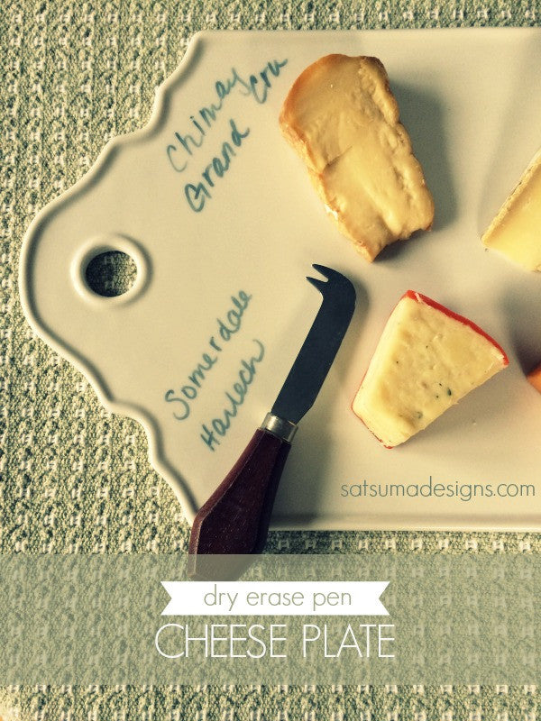DIY Dry Erase Pen Cheese Plate