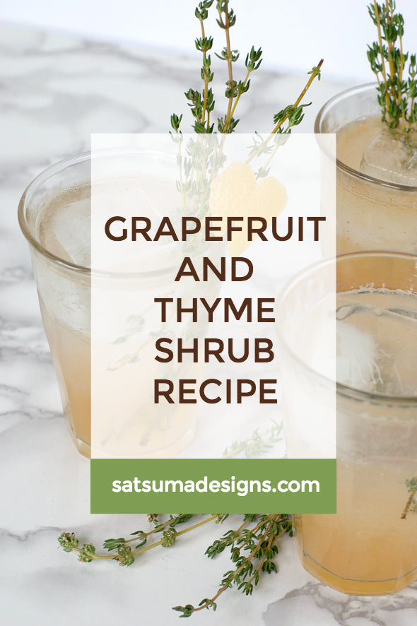 Grapefruit and Thyme Shrub Recipe