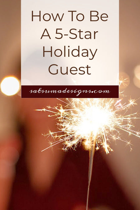 How To Be A 5-Star Holiday Guest