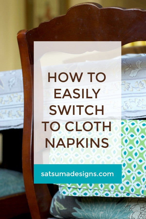 How to Easily Switch to Cloth Napkins
