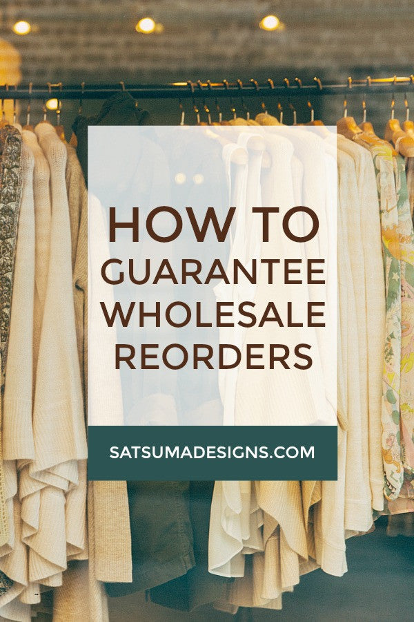 How to Guarantee Wholesale Reorders
