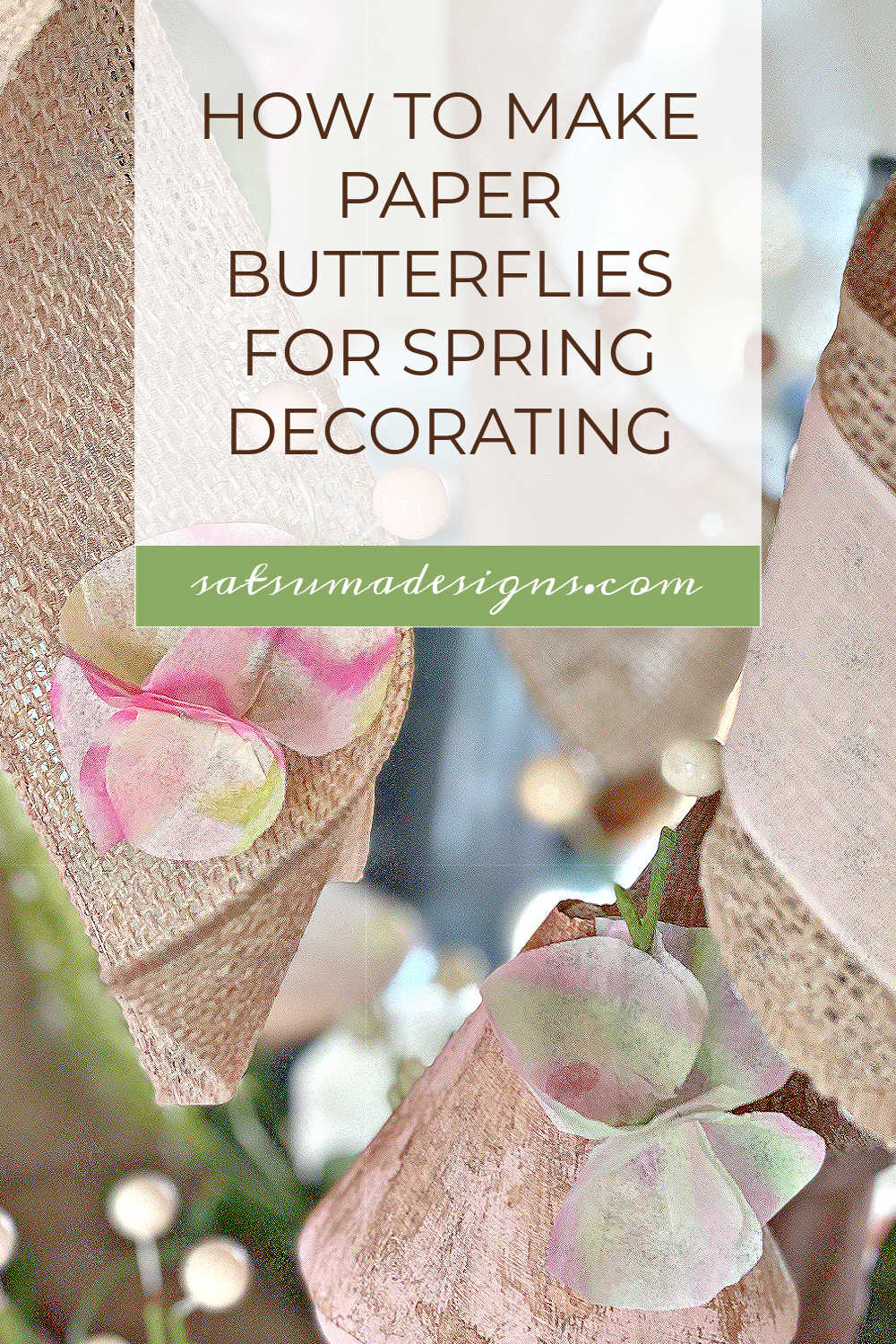 How To Make Paper Butterflies for Spring Decorating