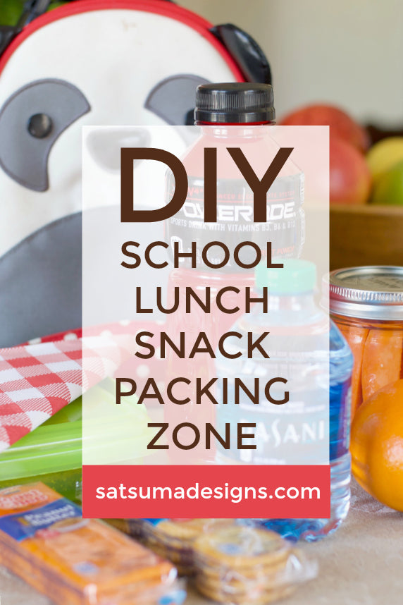 DIY School Lunch and Snack Packing Zone