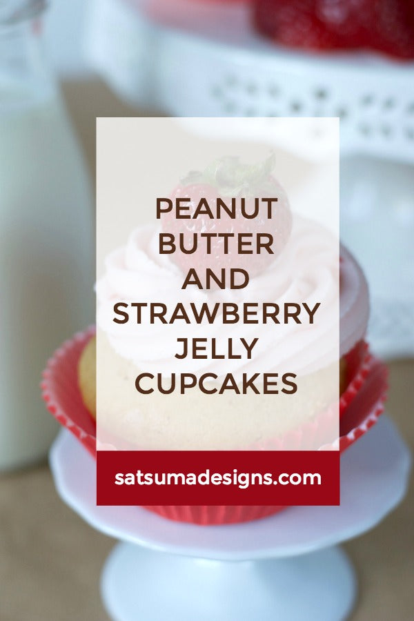 Peanut Butter and Strawberry Jelly Cupcakes