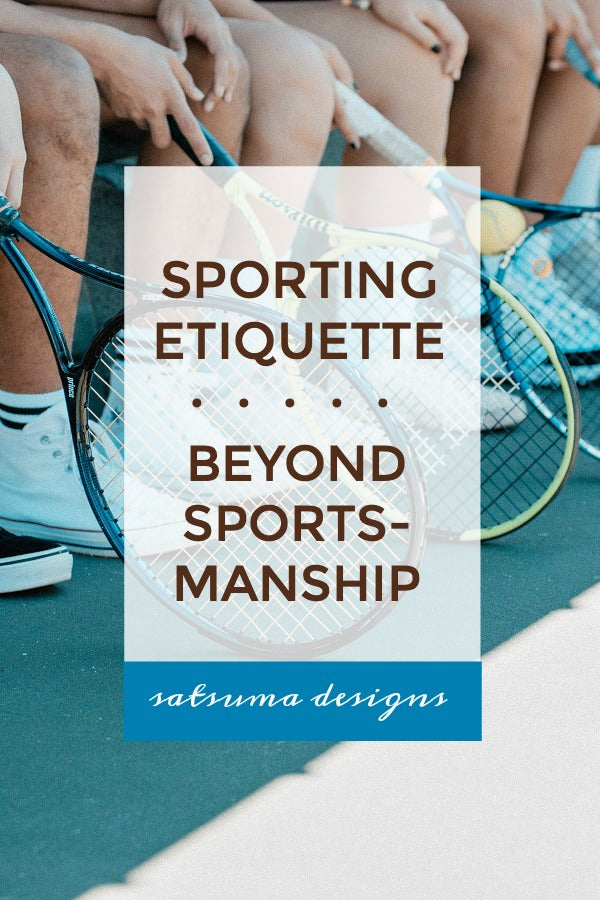 Sporting Etiquette | Beyond Sportsmanship