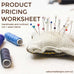 Product Pricing Worksheet for Handmade and Contract Sewn Items